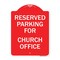 Signmission Parking Reserved for Church Office, Red & White Aluminum Sign, 18" x 24", RW-1824-23394 A-DES-RW-1824-23394 - alternate 1